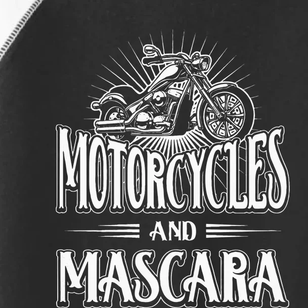 Womens Biker Lifestyle Quotes Motorcycles And Mascara Toddler Fine Jersey T-Shirt