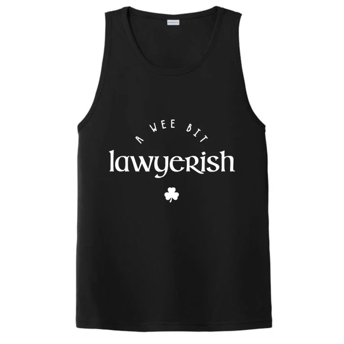 Wee Bit Lawyerish St Patricks Day Funny Lawyer Irish Funny Gift Performance Tank