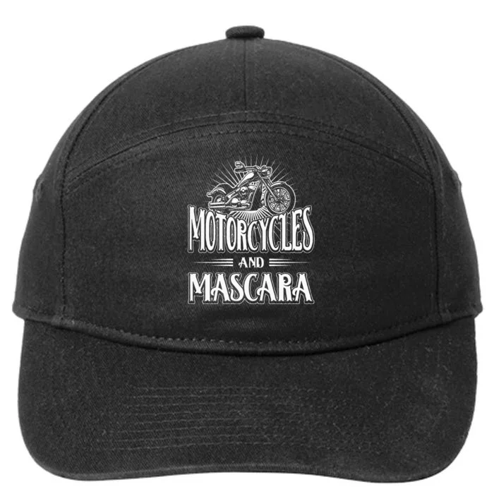 Womens Biker Lifestyle Quotes Motorcycles And Mascara 7-Panel Snapback Hat