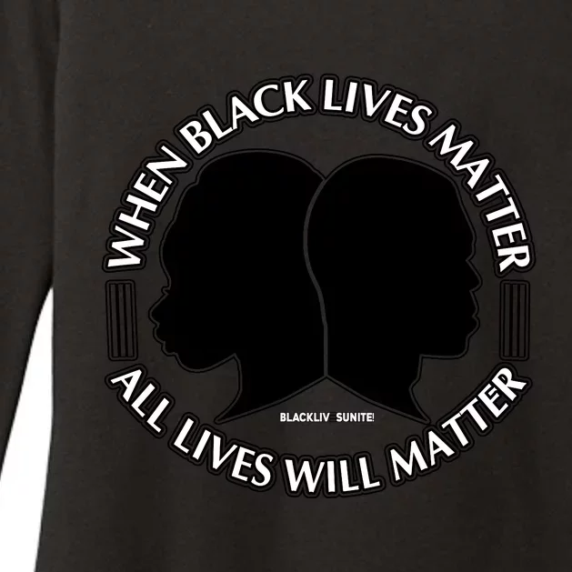 When Black Lives Matter All Lives Will Matter Womens CVC Long Sleeve Shirt