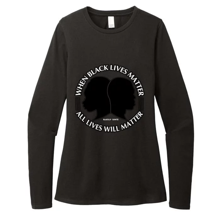 When Black Lives Matter All Lives Will Matter Womens CVC Long Sleeve Shirt