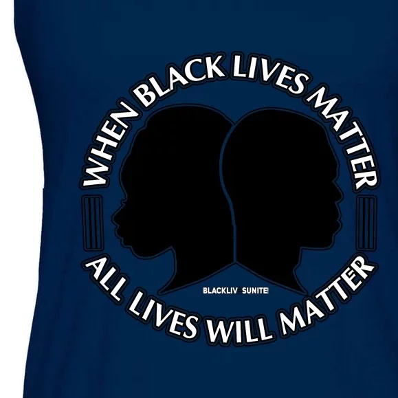 When Black Lives Matter All Lives Will Matter Ladies Essential Flowy Tank