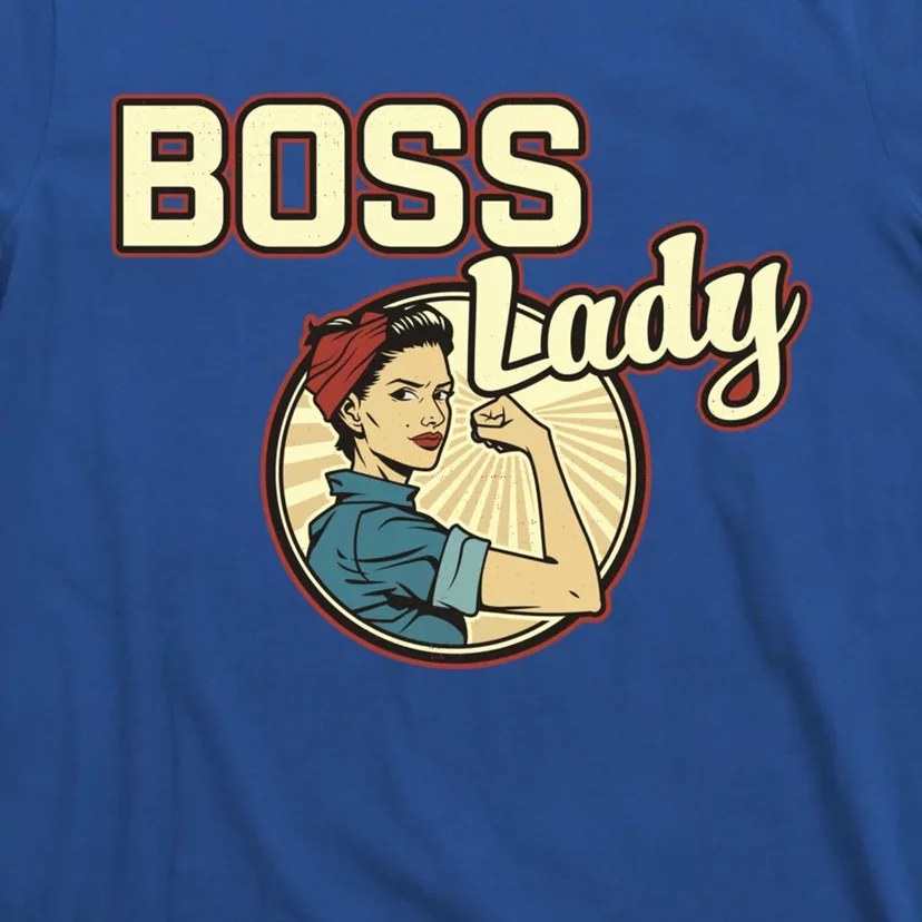 Wo Boss Lady Bosses Day Funny Appreciation Gift Mom Wife Gift T-Shirt