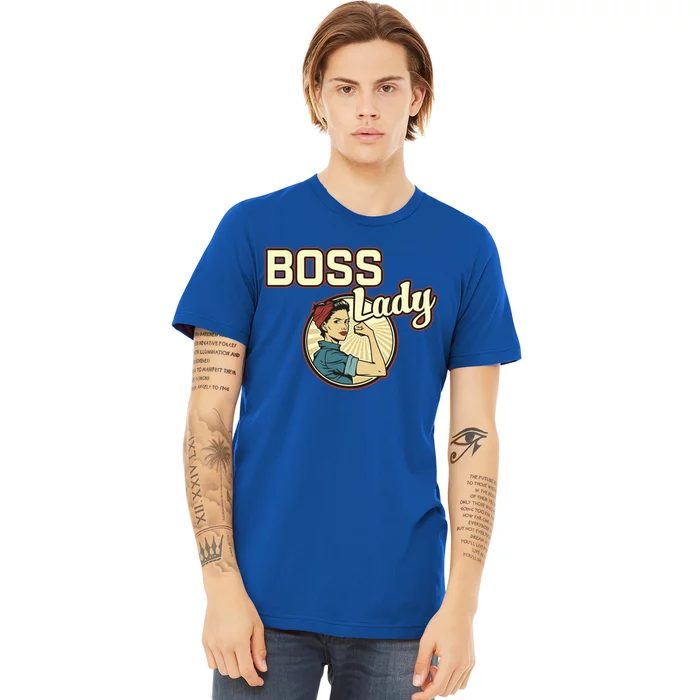 Wo Boss Lady Bosses Day Funny Appreciation Gift Mom Wife Gift Premium T-Shirt