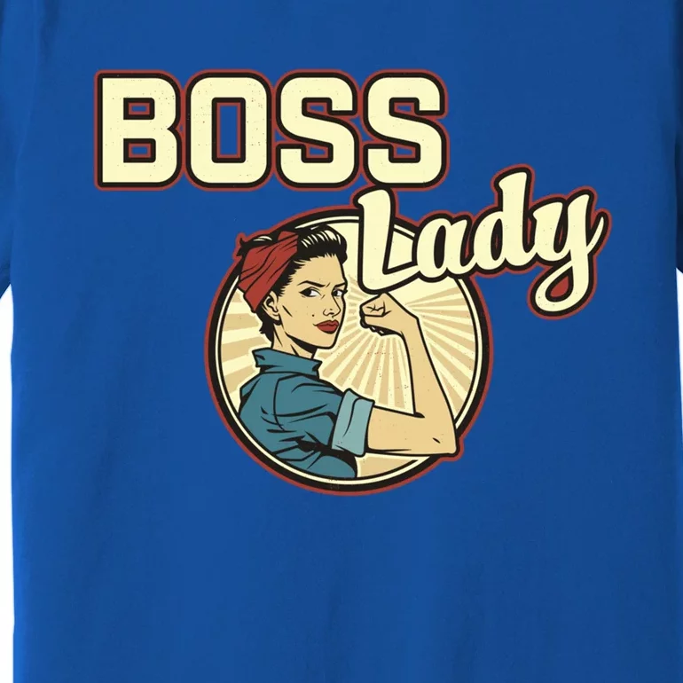 Wo Boss Lady Bosses Day Funny Appreciation Gift Mom Wife Gift Premium T-Shirt