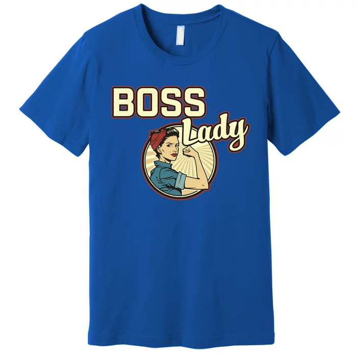 Wo Boss Lady Bosses Day Funny Appreciation Gift Mom Wife Gift Premium T-Shirt