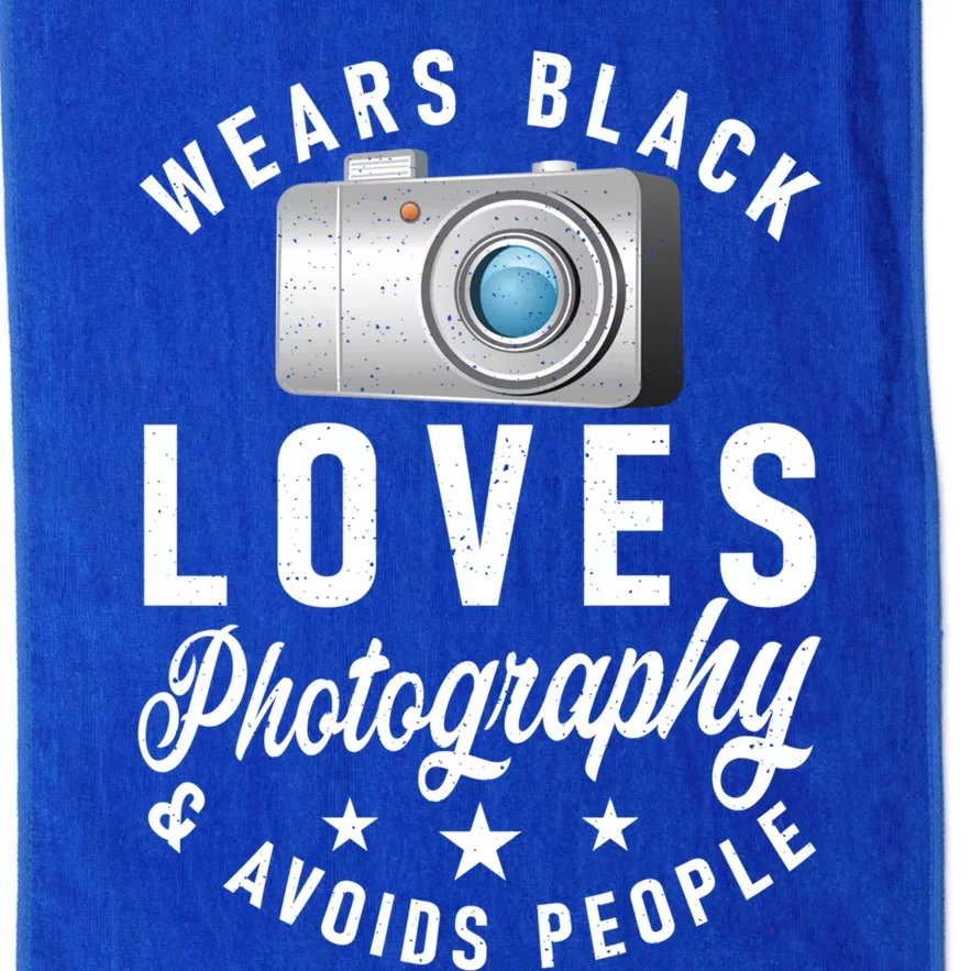 Wears Black Loves Photography And Avoids People Photographer Funny Gift Platinum Collection Golf Towel