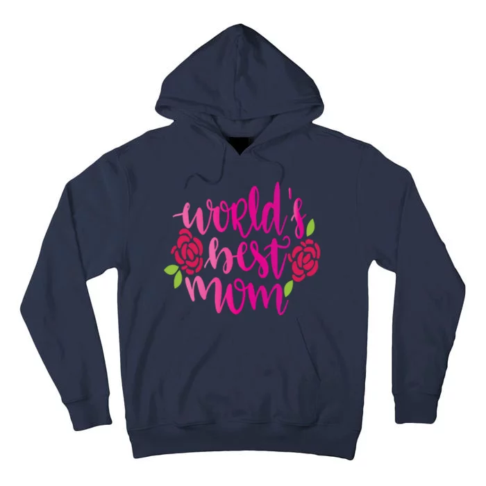 Worlds Best Mom Flower Tall Hoodie