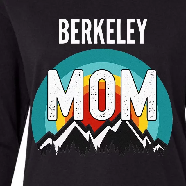 Womens Berkeley Mom Mothers Day Gift Womens Cotton Relaxed Long Sleeve T-Shirt