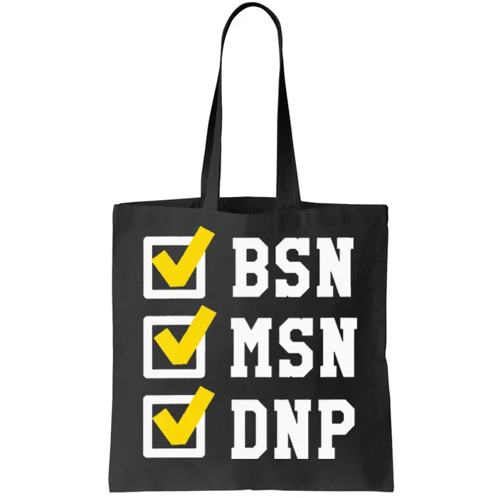 Womens BSN MSN DNP Doctorate Degree Checklist Funny Graduation Gift Tote Bag