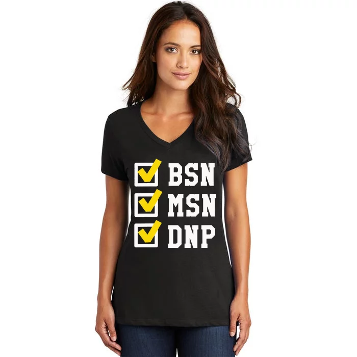 Womens BSN MSN DNP Doctorate Degree Checklist Funny Graduation Gift Women's V-Neck T-Shirt