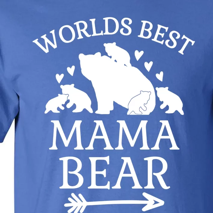 Worlds Best Mama Bear 5 Cubs Mothers Day Gift For Mom Gift Tall T-Shirt