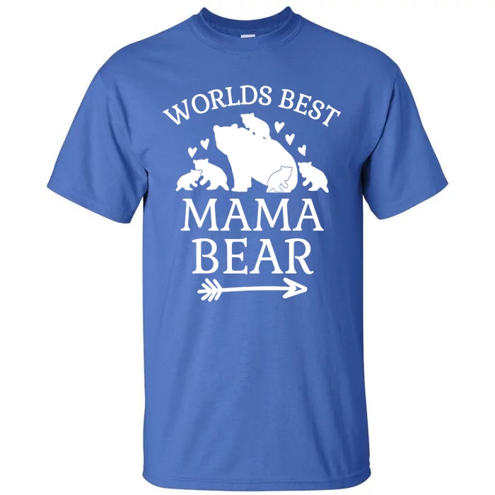 Worlds Best Mama Bear 5 Cubs Mothers Day Gift For Mom Gift Tall T-Shirt