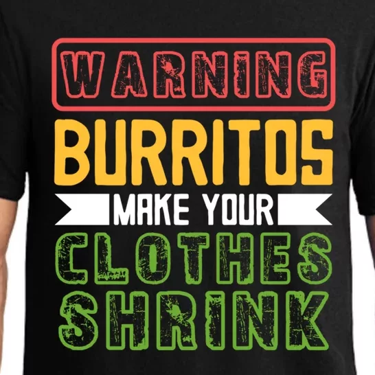 Warning Burritos Make Your Clothes Shrink Mexican Burrito Gift Pajama Set