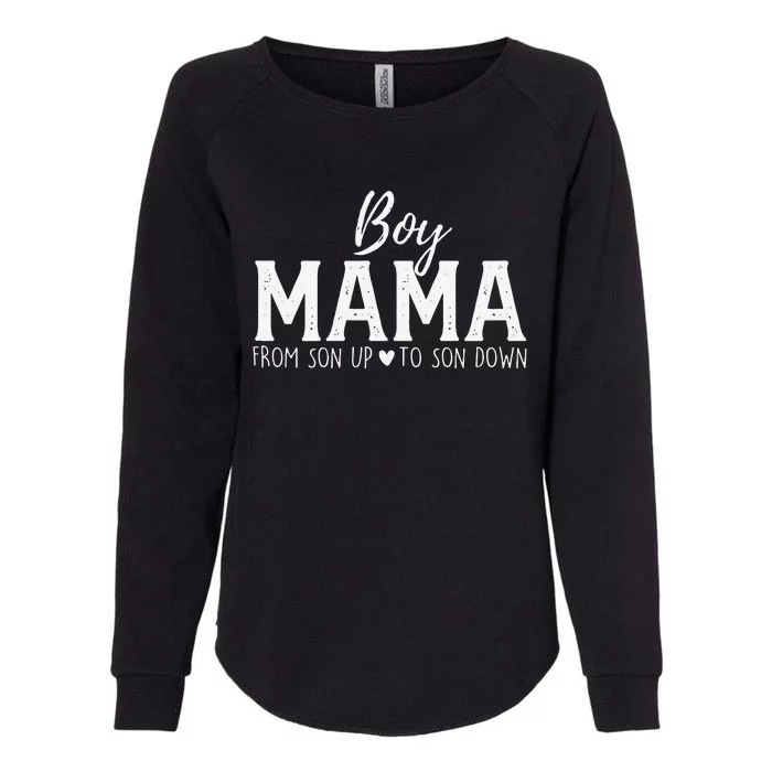 Women Boy Mama From Son Upto Son Down Funny MotherS Day Fun Mom Womens California Wash Sweatshirt