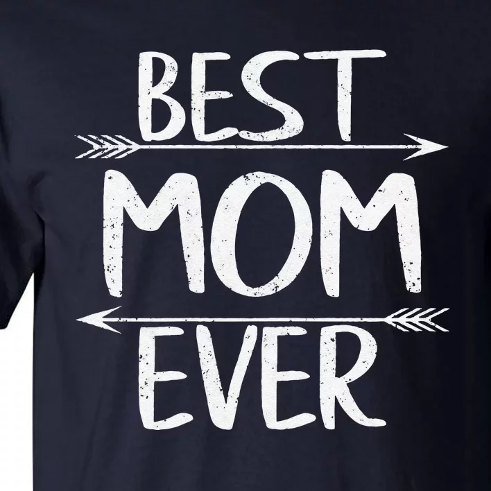 Womens Best Mom Ever Casual Funny Mother's Day Gift Christmas Tall T-Shirt