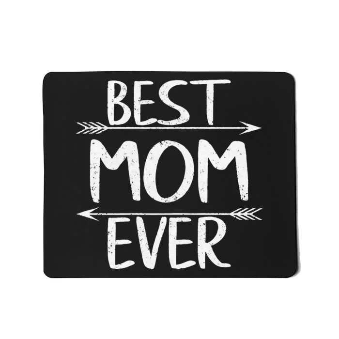 Womens Best Mom Ever Casual Funny Mother's Day Gift Christmas Mousepad