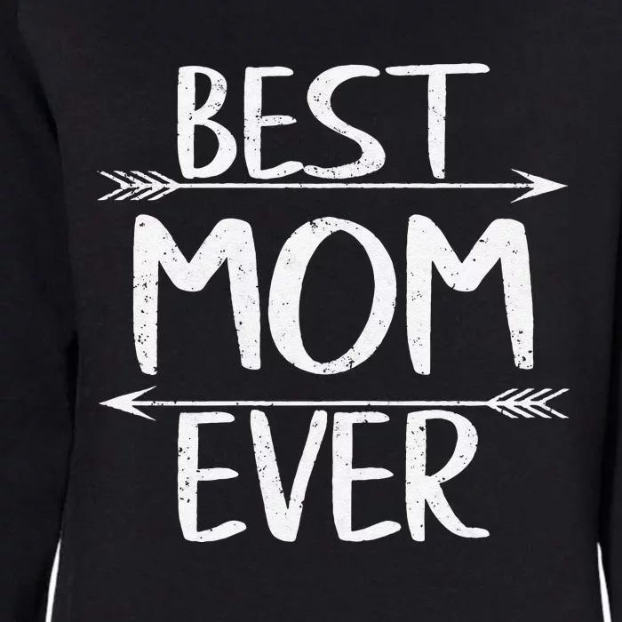 Womens Best Mom Ever Casual Funny Mother's Day Gift Christmas Womens California Wash Sweatshirt