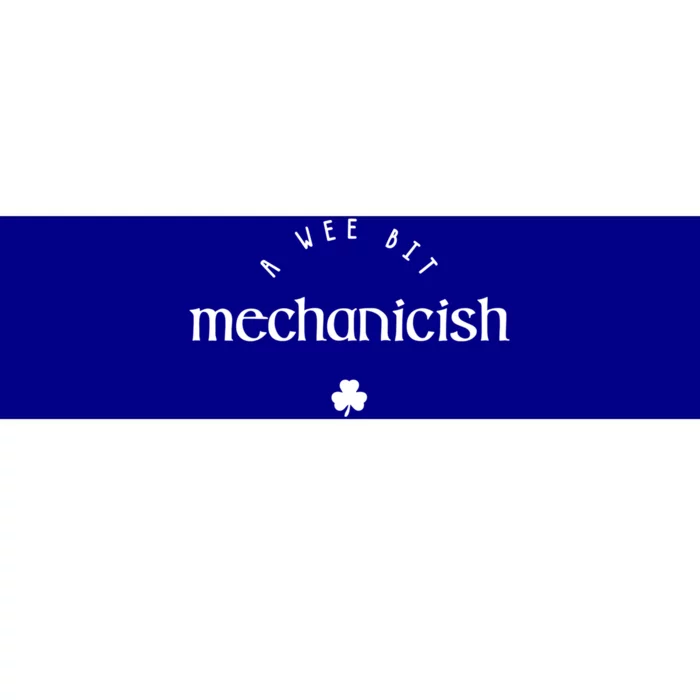 Wee Bit Mechanicish St Patricks Day Funny Mechanic Irish Cute Gift Bumper Sticker