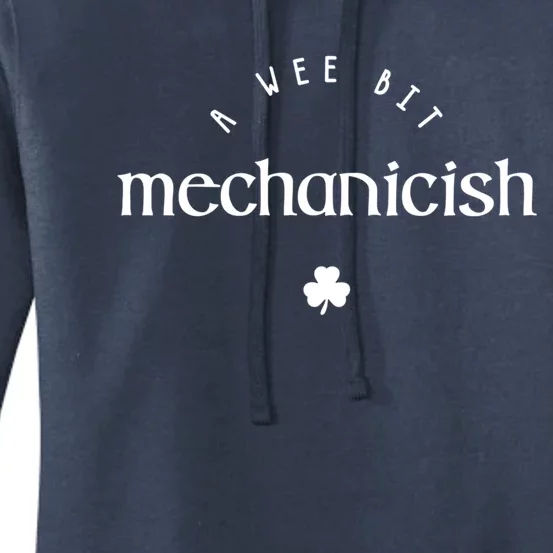 Wee Bit Mechanicish St Patricks Day Funny Mechanic Irish Cute Gift Women's Pullover Hoodie