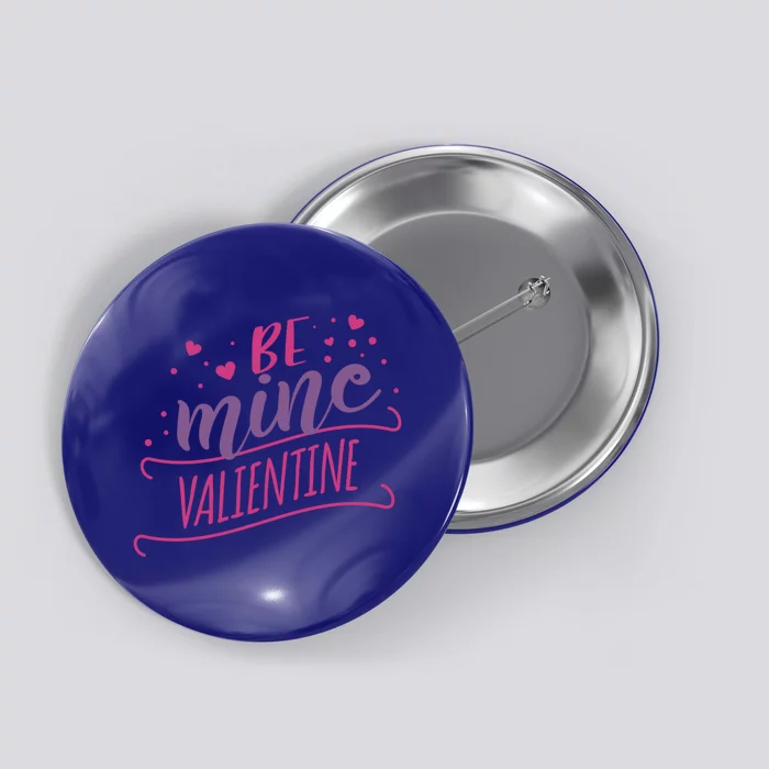 Wo Be Mine Valentine's Day Great Gift Button