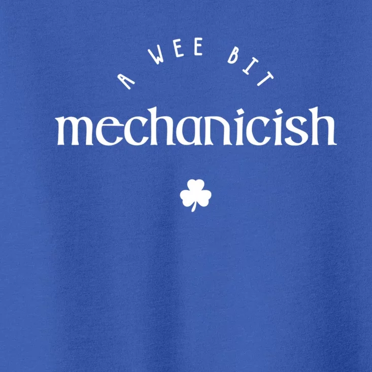 Wee Bit Mechanicish St Patricks Day Funny Mechanic Irish Gift Toddler T-Shirt