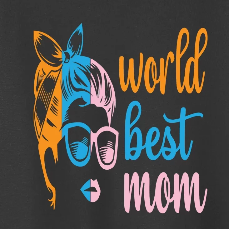 World Best Mom Toddler T-Shirt