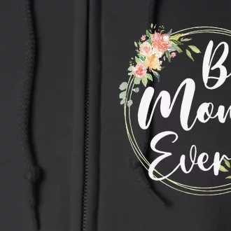 Womens Best Momo Ever Mother's Day Momo Gift Happy Mothers Day Full Zip Hoodie