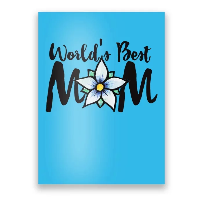 World's Best Mom Flower Poster