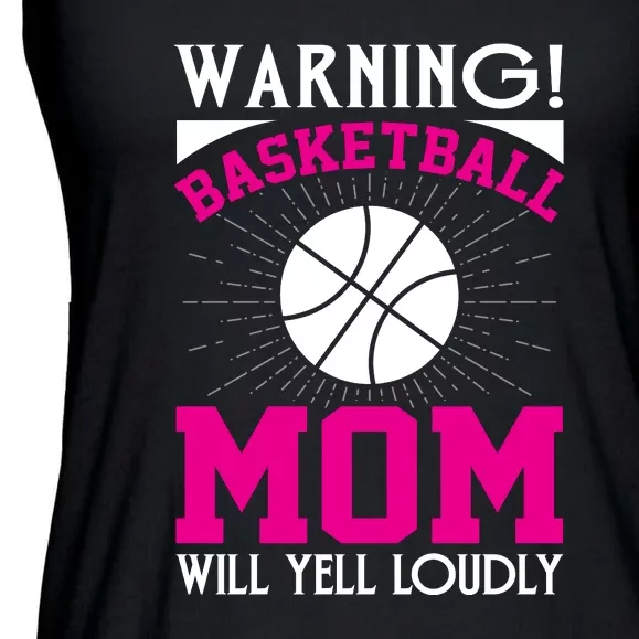 Warning! Basketball Mom Will Yell Loudly Funny Sport Ladies Essential Flowy Tank