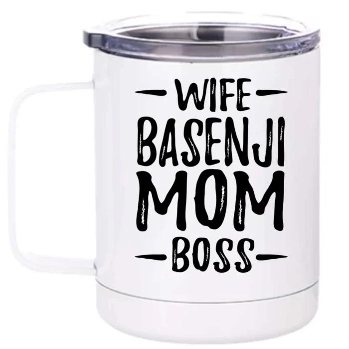 Wife Basenji Mom Boss Funny Dog Mom Gift Idea Gift Front & Back 12oz Stainless Steel Tumbler Cup