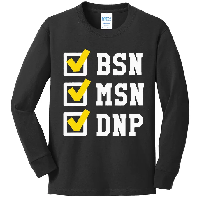 Womens BSN MSN DNP Doctorate Degree Checklist Funny Graduation Gift Kids Long Sleeve Shirt