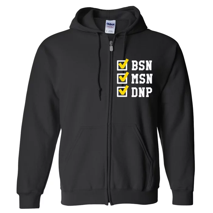 Womens BSN MSN DNP Doctorate Degree Checklist Funny Graduation Gift Full Zip Hoodie