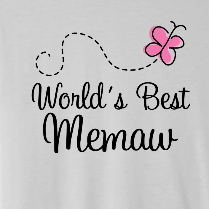 Worlds Best Memaw Grandma Gift ChromaSoft Performance T-Shirt