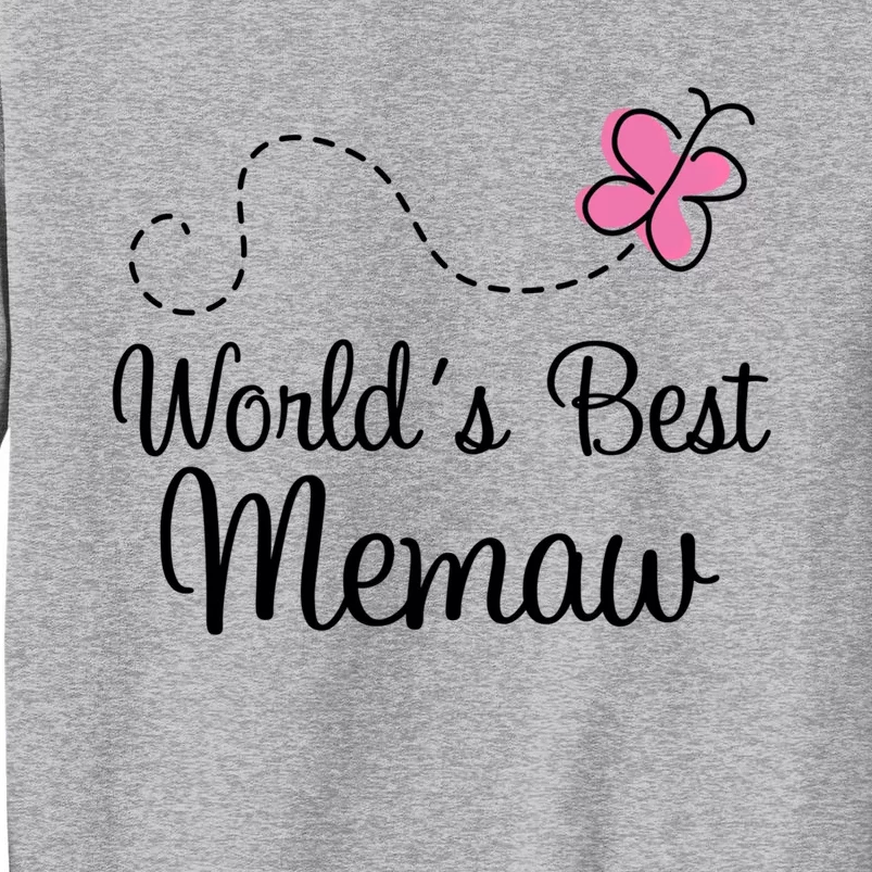 Worlds Best Memaw Grandma Gift Tall Sweatshirt