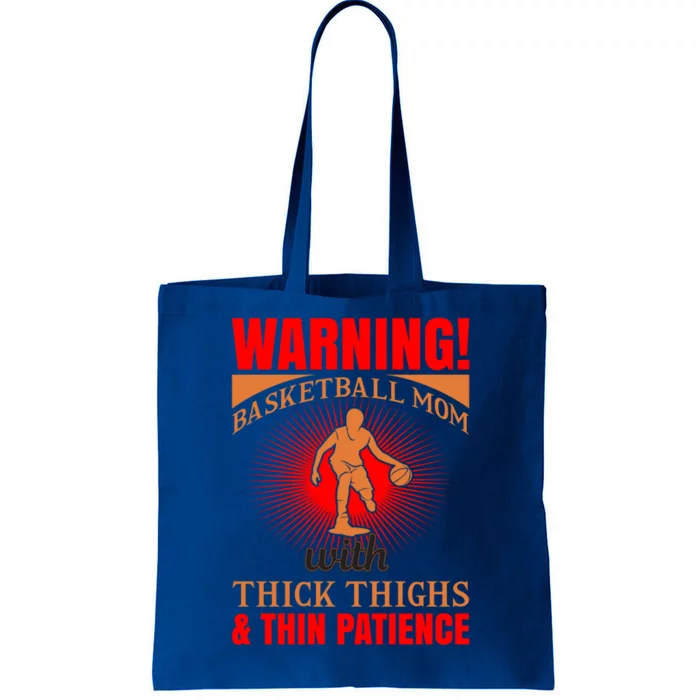 Warning Basketball Mom With Thick Thighs Basketball Cute Gift Tote Bag