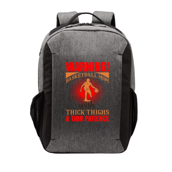 Warning Basketball Mom With Thick Thighs Basketball Cute Gift Vector Backpack