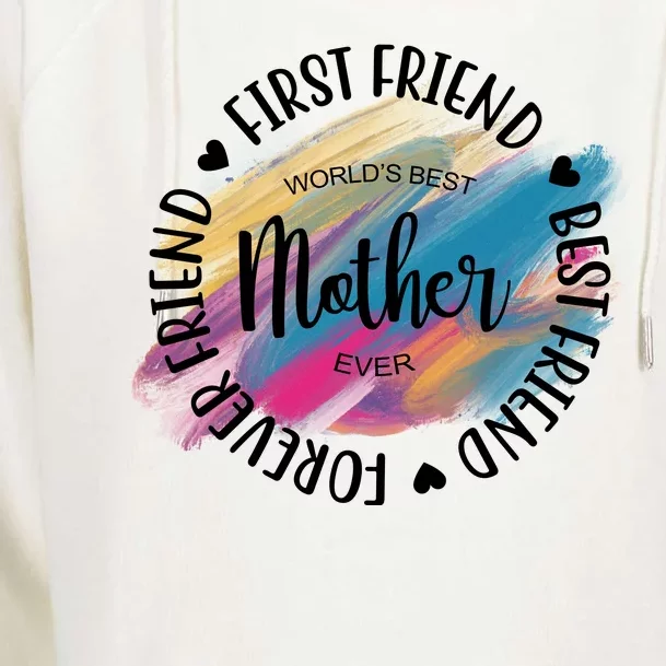 Worlds Best Mother Ever Cute Mother's Day Gift Womens Funnel Neck Pullover Hood