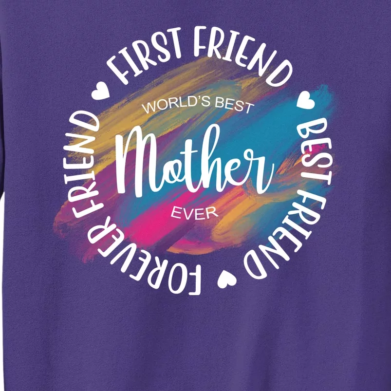 Worlds Best Mother Ever Cute Mother's Day Gift Sweatshirt