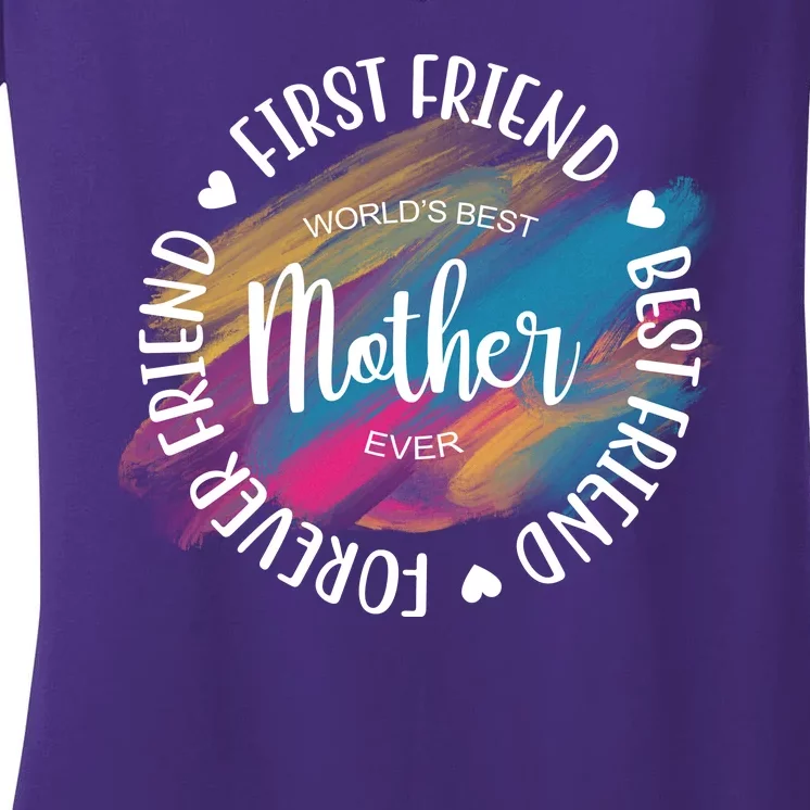 Worlds Best Mother Ever Cute Mother's Day Gift Women's V-Neck T-Shirt