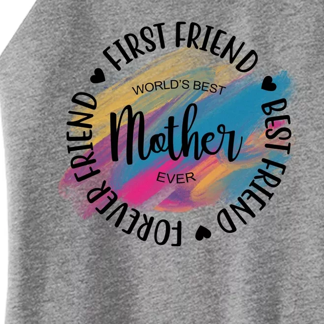 Worlds Best Mother Ever Cute Mother's Day Gift Women’s Perfect Tri Rocker Tank