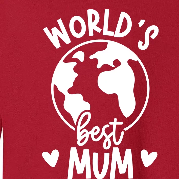 Worlds Best Mum Toddler Sweatshirt