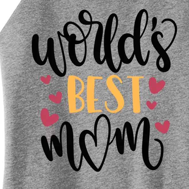 World's Best Mom Love Gift Women’s Perfect Tri Rocker Tank