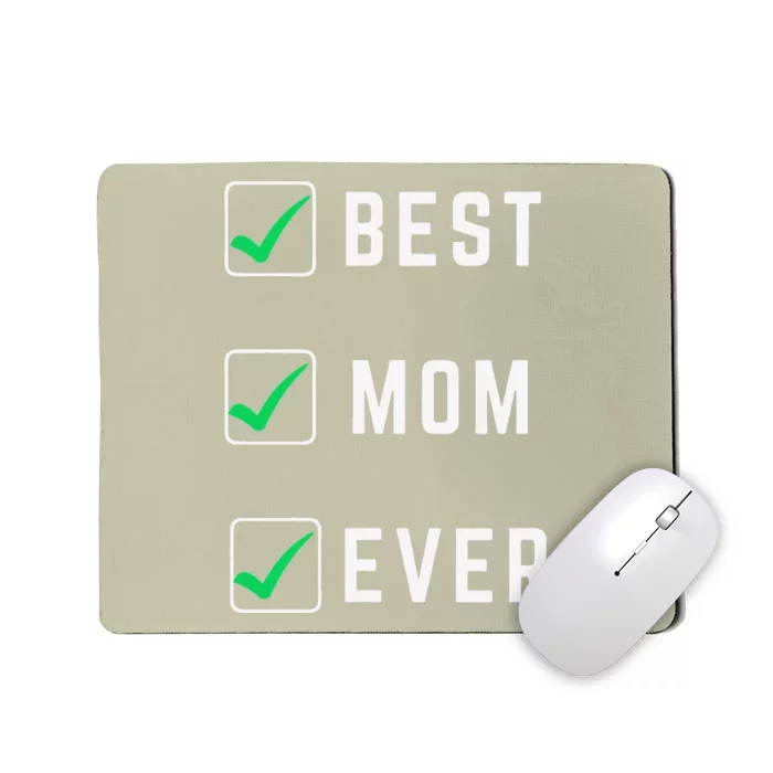 Women's Best Mom Ever Mothers Day Cute Life Saying Mousepad