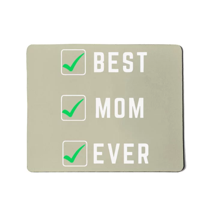 Women's Best Mom Ever Mothers Day Cute Life Saying Mousepad