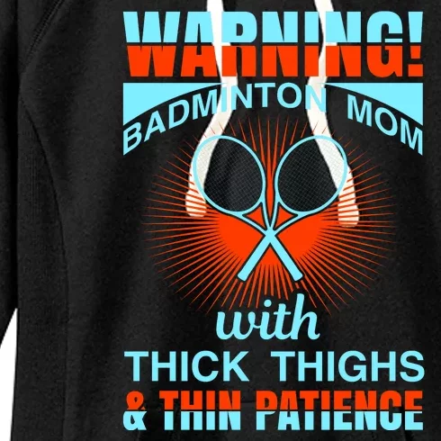 Warning Badmintion Mom With Thick Thighs Women's Fleece Hoodie