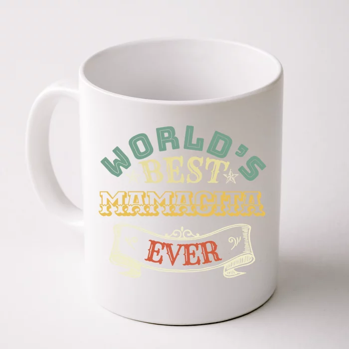 Worlds Best Mamacita Ever Tee Gift Front & Back Coffee Mug