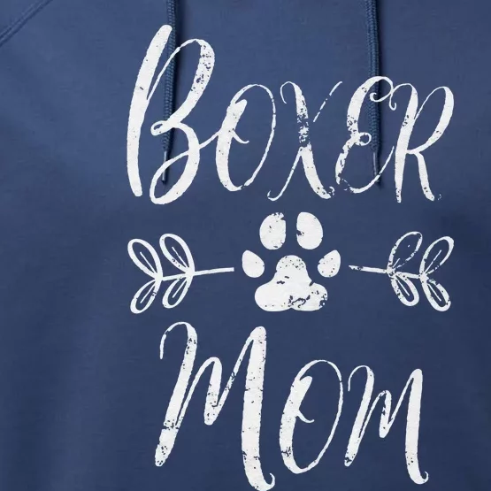 Womens Boxer Mom Boxer Dog Lover Owner Funny Boxer Dog Mom Performance Fleece Hoodie