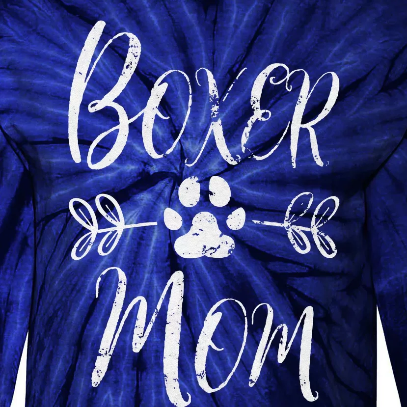 Womens Boxer Mom Boxer Dog Lover Owner Funny Boxer Dog Mom Tie-Dye Long Sleeve Shirt