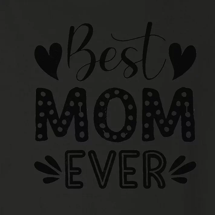 Wo Best Mom Ever! Toddler Long Sleeve Shirt